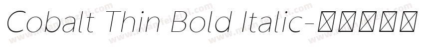 Cobalt Thin Bold Italic字体转换